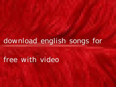 download english songs for free with video