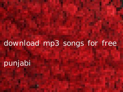 download mp3 songs for free punjabi