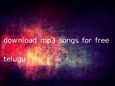 download mp3 songs for free telugu