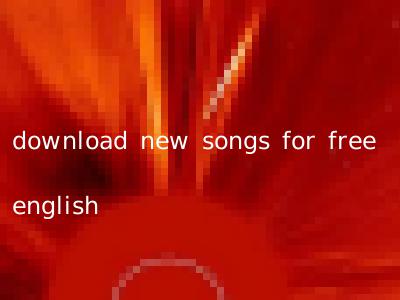 download new songs for free english