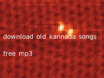 download old kannada songs free mp3