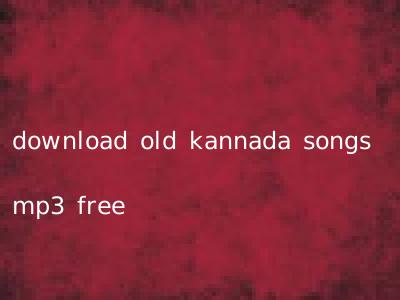 download old kannada songs mp3 free