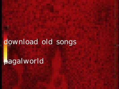 download old songs pagalworld