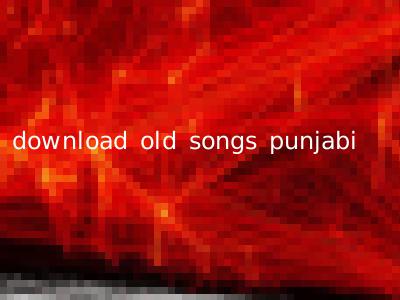 download old songs punjabi