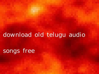 download old telugu audio songs free