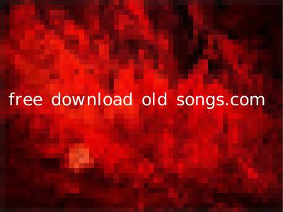 free download old songs.com
