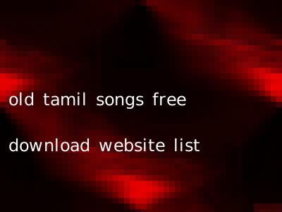 old tamil songs free download website list