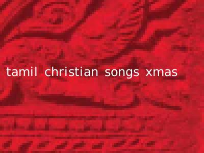 tamil christian songs xmas
