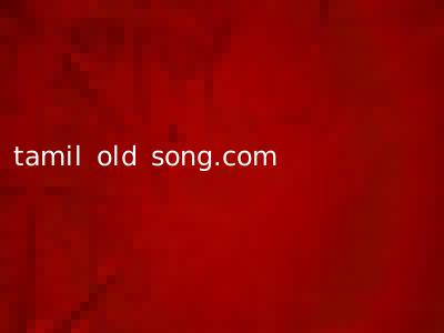 tamil old song.com
