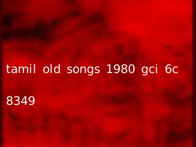 tamil old songs 1980 gci 6c 8349
