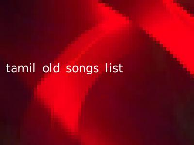 tamil old songs list