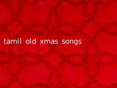 tamil old xmas songs