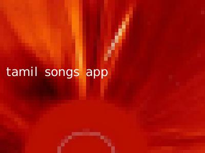 tamil songs app