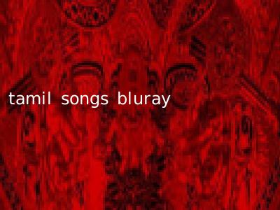 tamil songs bluray