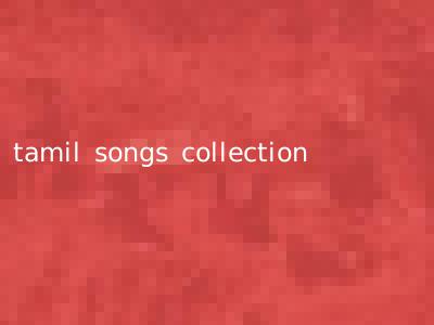 tamil songs collection
