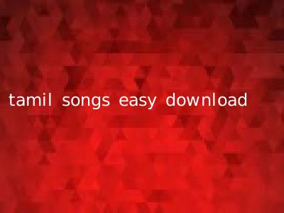 tamil songs easy download