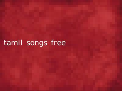 tamil songs free