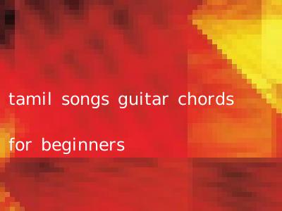 tamil songs guitar chords for beginners
