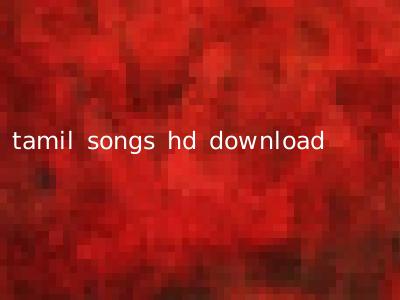 tamil songs hd download