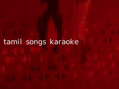 tamil songs karaoke