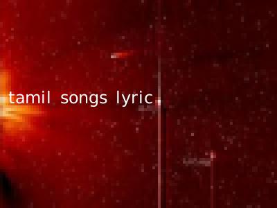 tamil songs lyric