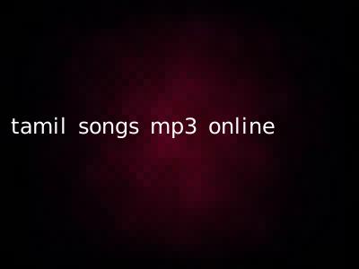 tamil songs mp3 online