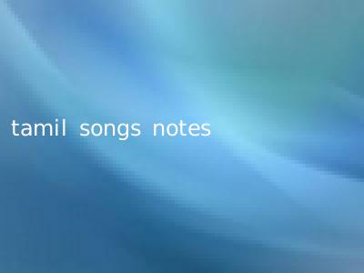 tamil songs notes