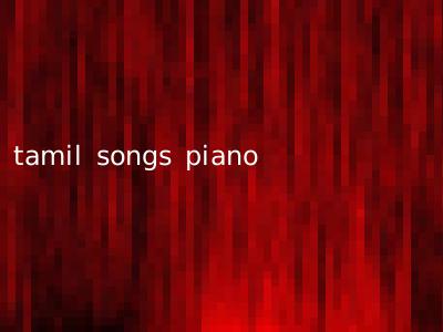 tamil songs piano