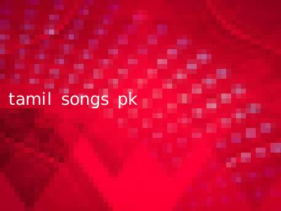 tamil songs pk