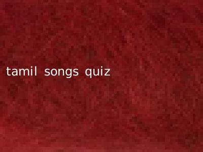 tamil songs quiz