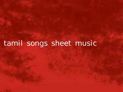 tamil songs sheet music