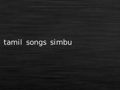 tamil songs simbu