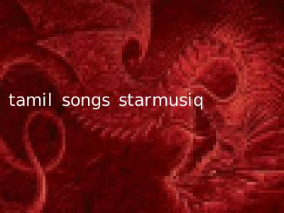 tamil songs starmusiq