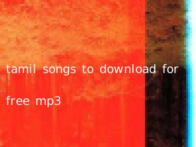 tamil songs to download for free mp3