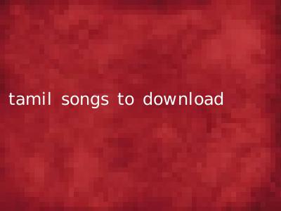 tamil songs to download