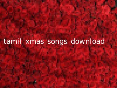 tamil xmas songs download