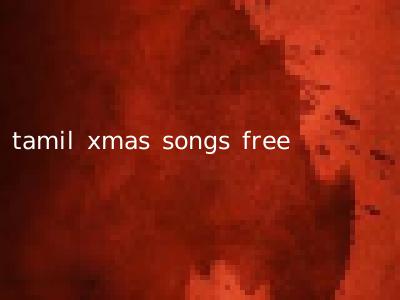 tamil xmas songs free
