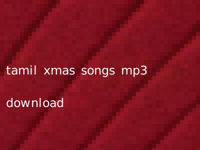 tamil xmas songs mp3 download